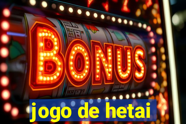 jogo de hetai